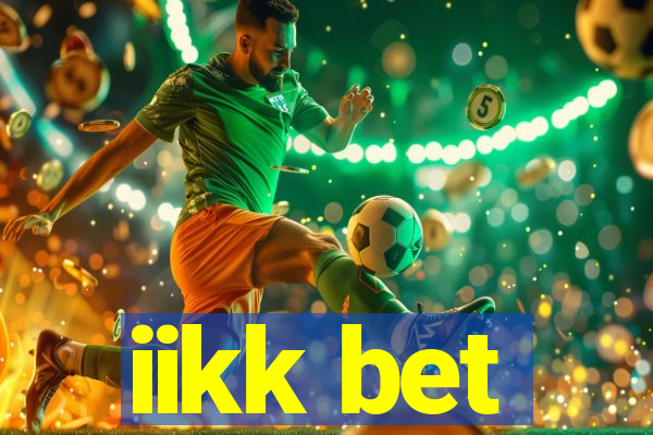iikk bet